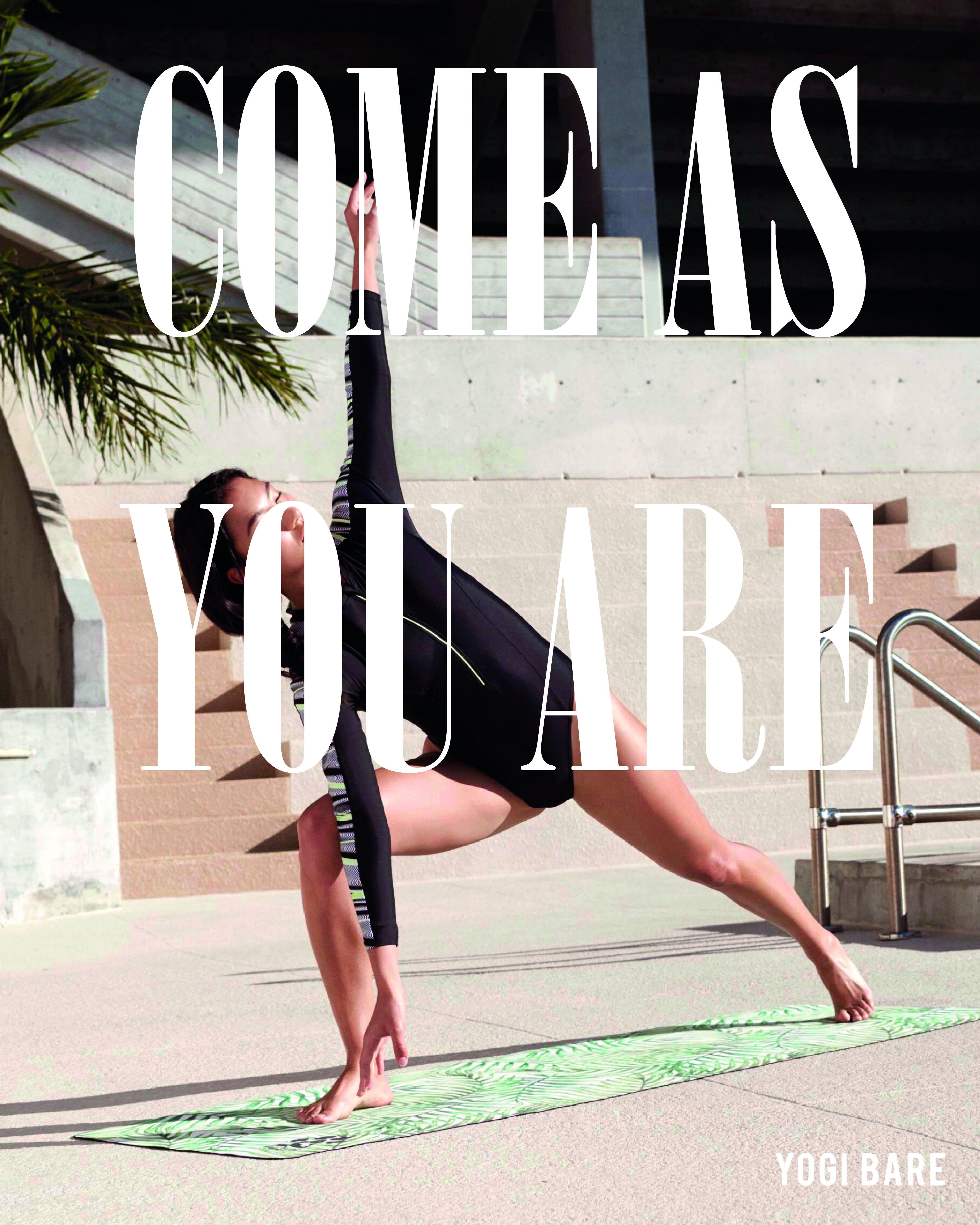 How to Come As You Are ... when you don't want to.-Yogi Bare